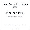 Two New Lullabies by Jonathan Feist